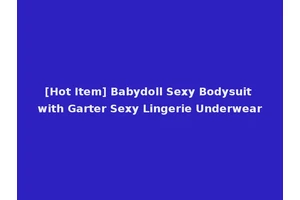 [Hot Item] Babydoll Sexy Bodysuit with Garter Sexy Lingerie Underwear
