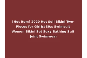 [Hot Item] 2020 Hot Sell Bikini Two-Pieces for Girl's Swimsuit Women Bikini Set Sexy Bathing Suit Joint Swimwear