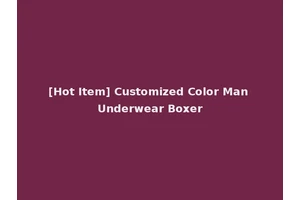 [Hot Item] Customized Color Man Underwear Boxer