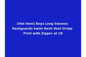 [Hot Item] Boys Long Sleeves Rashguards Swim Rash Vest Stripe Print with Zipper at CB