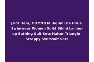 [Hot Item] ODM/OEM Biquini De Praia Swimwear Women Solid Bikini Lacing-up Bathing Suit Sets Halter Triangle Strappy Swimsuit Sets