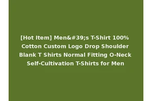 [Hot Item] Men's T-Shirt 100% Cotton Custom Logo Drop Shoulder Blank T Shirts Normal Fitting O-Neck Self-Cultivation T-Shirts for Men