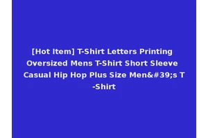[Hot Item] T-Shirt Letters Printing Oversized Mens T-Shirt Short Sleeve Casual Hip Hop Plus Size Men's T-Shirt