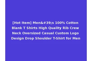 [Hot Item] Men's 100% Cotton Blank T Shirts High Quality Rib Crew Neck Oversized Casual Custom Logo Design Drop Shoulder T-Shirt for Men