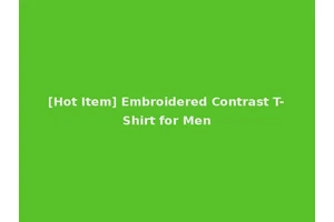 [Hot Item] Embroidered Contrast T-Shirt for Men