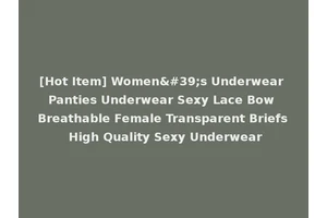 [Hot Item] Women's Underwear Panties Underwear Sexy Lace Bow Breathable Female Transparent Briefs High Quality Sexy Underwear