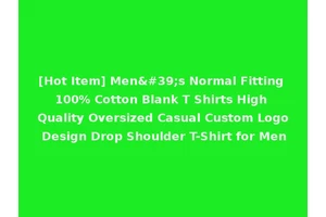 [Hot Item] Men's Normal Fitting 100% Cotton Blank T Shirts High Quality Oversized Casual Custom Logo Design Drop Shoulder T-Shirt for Men