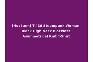 [Hot Item] T-436 Steampunk Woman Black High Neck Blackless Asymmetrical Knit T-Shirt