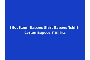 [Hot Item] Bapees Shirt Bapees Tshirt Cotton Bapees T Shirts