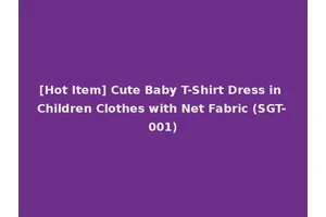 [Hot Item] Cute Baby T-Shirt Dress in Children Clothes with Net Fabric (SGT-001)