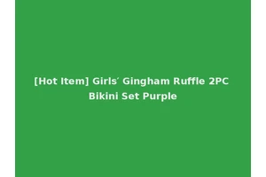 [Hot Item] Girls′ Gingham Ruffle 2PC Bikini Set Purple