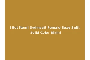 [Hot Item] Swimsuit Female Sexy Split Solid Color Bikini