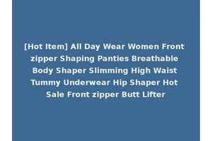 [Hot Item] All Day Wear Women Front zipper Shaping Panties Breathable Body Shaper Slimming High Waist Tummy Underwear Hip Shaper Hot Sale Front zipper Butt Lifter