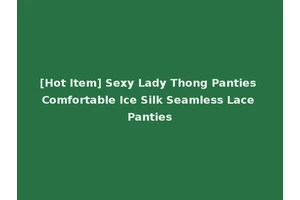 [Hot Item] Sexy Lady Thong Panties Comfortable Ice Silk Seamless Lace Panties