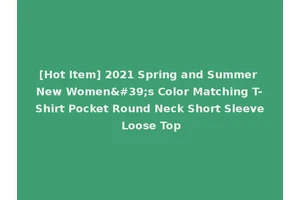 [Hot Item] 2021 Spring and Summer New Women's Color Matching T-Shirt Pocket Round Neck Short Sleeve Loose Top