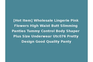 [Hot Item] Wholesale Lingerie Pink Flowers High Waist Butt Slimming Panties Tummy Control Body Shaper Plus Size Underwear Utc076 Pretty Design Good Quality Panty