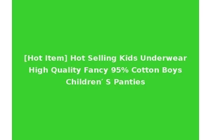 [Hot Item] Hot Selling Kids Underwear High Quality Fancy 95% Cotton Boys Children′ S Panties