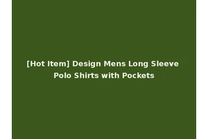 [Hot Item] Design Mens Long Sleeve Polo Shirts with Pockets