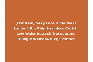 [Hot Item] Sexy Lace Underwear Ladies Ultra-Thin Seamless Crotch Low Waist Buttock Transparent Triangle Women's Panties