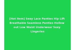 [Hot Item] Sexy Lace Panties Hip Lift Breathable Seamless Panties Hollow out Low Waist Underwear Sexy Lingeries