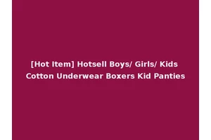 [Hot Item] Hotsell Boys/ Girls/ Kids Cotton Underwear Boxers Kid Panties
