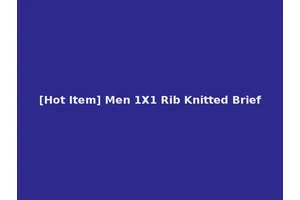[Hot Item] Men 1X1 Rib Knitted Brief