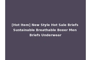 [Hot Item] New Style Hot Sale Briefs Sustainable Breathable Boxer Men Briefs Underwear