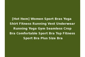 [Hot Item] Women Sport Bras Yoga Shirt Fitness Running Vest Underwear Running Yoga Gym Seamless Crop Bra Comfortable Sport Bra Top Fitness Sport Bra Plus Size Bra