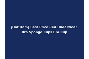 [Hot Item] Best Price Red Underwear Bra Sponge Cups Bra Cup