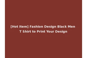 [Hot Item] Fashion Design Black Men T Shirt to Print Your Design