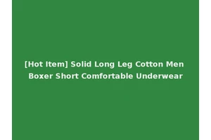 [Hot Item] Solid Long Leg Cotton Men Boxer Short Comfortable Underwear