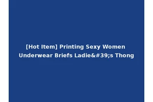 [Hot Item] Printing Sexy Women Underwear Briefs Ladie's Thong