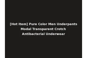 [Hot Item] Pure Color Men Underpants Modal Transparent Crotch Antibacterial Underwear