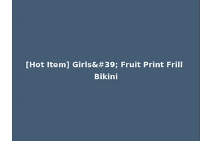 [Hot Item] Girls' Fruit Print Frill Bikini
