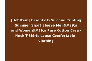 [Hot Item] Essentials Silicone Printing Summer Short Sleeve Men's and Women's Pure Cotton Crew-Neck T-Shirts Loose Comfortable Clothing