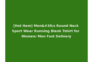 [Hot Item] Men's Round Neck Sport Wear Running Blank Tshirt for Women/ Men Fast Delivery