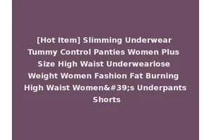 [Hot Item] Slimming Underwear Tummy Control Panties Women Plus Size High Waist Underwearlose Weight Women Fashion Fat Burning High Waist Women's Underpants Shorts