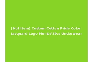 [Hot Item] Custom Cotton Pride Color Jacquard Logo Men's Underwear
