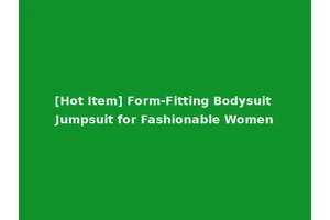 [Hot Item] Form-Fitting Bodysuit Jumpsuit for Fashionable Women