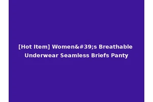 [Hot Item] Women's Breathable Underwear Seamless Briefs Panty