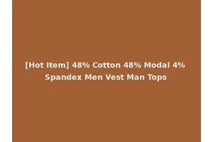 [Hot Item] 48% Cotton 48% Modal 4% Spandex Men Vest Man Tops