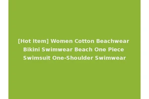 [Hot Item] Women Cotton Beachwear Bikini Swimwear Beach One Piece Swimsuit One-Shoulder Swimwear