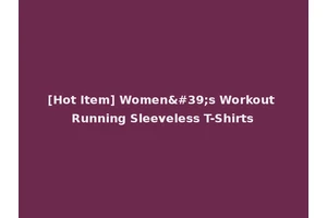 [Hot Item] Women's Workout Running Sleeveless T-Shirts