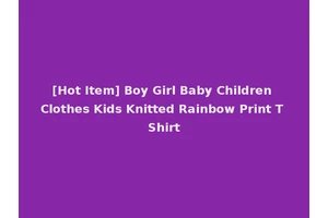 [Hot Item] Boy Girl Baby Children Clothes Kids Knitted Rainbow Print T Shirt