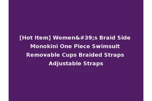 [Hot Item] Women's Braid Side Monokini One Piece Swimsuit Removable Cups Braided Straps Adjustable Straps