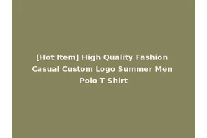 [Hot Item] High Quality Fashion Casual Custom Logo Summer Men Polo T Shirt