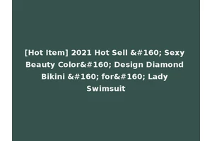 [Hot Item] 2021 Hot Sell   Sexy Beauty Color  Design Diamond Bikini   for  Lady Swimsuit