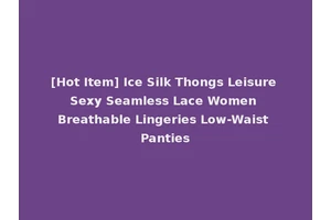 [Hot Item] Ice Silk Thongs Leisure Sexy Seamless Lace Women Breathable Lingeries Low-Waist Panties