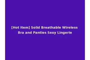 [Hot Item] Solid Breathable Wireless Bra and Panties Sexy Lingerie