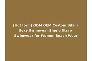 [Hot Item] ODM OEM Custom Bikini Sexy Swimwear Single Strap Swimwear for Women Beach Wear
